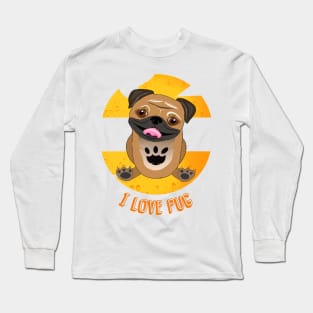 I love my pug Long Sleeve T-Shirt